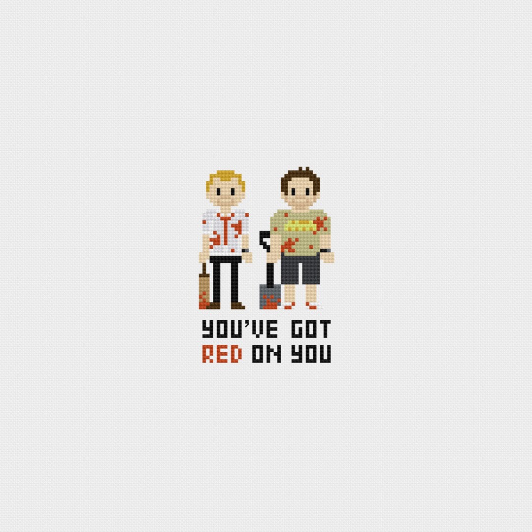 Shaun of the Dead you've Got Red on You Cross Stitch Pattern PDF