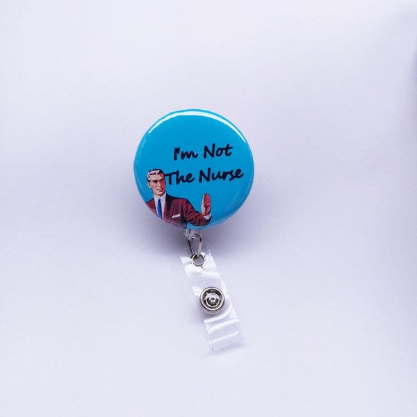 I'm Not The Nurse Badge Reel