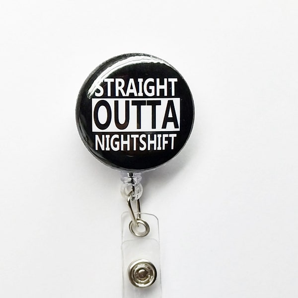 You Pick Straight Outta Night Shift Coffee Tea Badge Reel