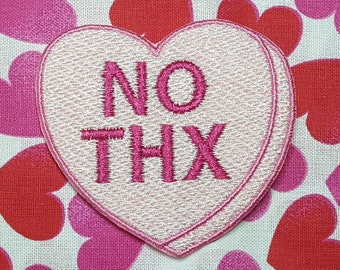 No Thx (No Thanks) Candy Heart Patch, Valentine Emblem, Crude Candy Symbol, Fully Embroidered Heart Morale Patch