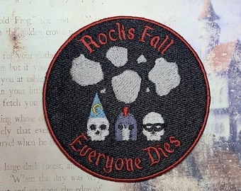 Rocks Fall Everyone Dies Patch Fully Embroidered, DnD Party Emblem, Trap Tomb Dungeon Master Badge, Perfect for DnD Battle Jacket Vest
