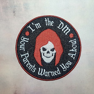I&#39;m the DM Your Parents Warned You About Patch Fully Embroidered, DnD Emblem, Dungeon Master Badge, Perfect for DnD Battle Jacket Vest