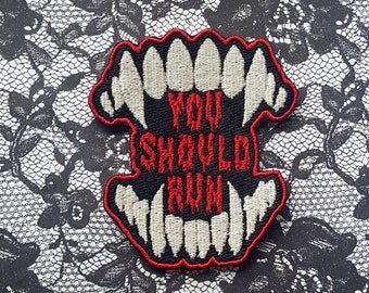 You Should Run Patch Fully Embroidered, Horror Podcast Badge, MAG Cosplay, TMA Eldritch Patches, Vampire Patch, Monster Teeth Patch