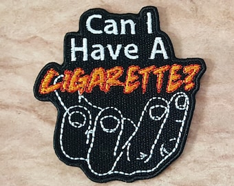 Can I Have a Cigarette Patch Fully Embroidered, Horror Podcast Badge, MAG Cosplay, TMA Eldritch Patches, The Stranger Fear Entity Patch