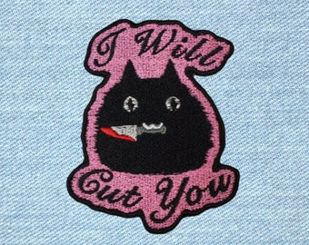 I Will Cut You Cat Patch Fully Embroidered, Creepy Witch Emblem, Murder Kitten Badge, Killer Kitty Icon, Perfect Gift for Goth Cat Lover
