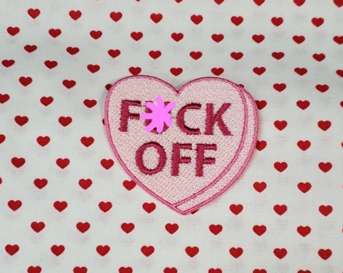Fuck Off Candy Heart Patch, Valentine Emblem, Crude Candy Symbol, Fully Embroidered Heart Morale Patch