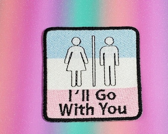 I'll Go With You Embroidered LGBTQIA+ Trans Support Patch