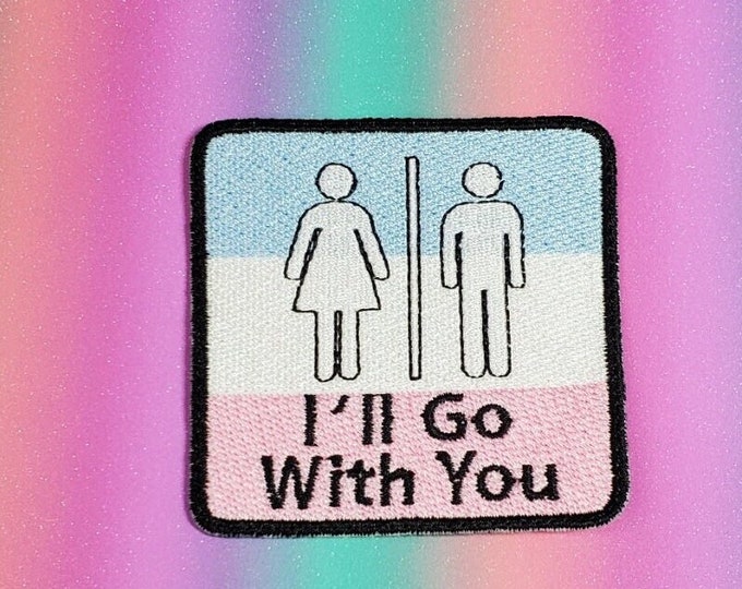 I'll Go With You Trans Support Fully Embroidered Patch for battle vest, metal jacket, lgbtqia+