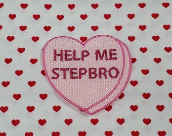 Help Me StepBro Candy Heart Patch, Valentine Emblem, Crude Candy Symbol, Fully Embroidered Heart Morale Patch