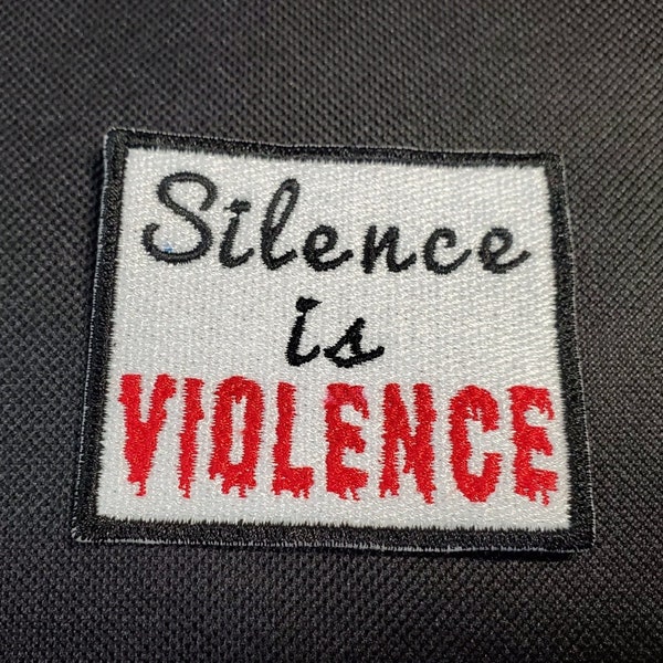 Silence is Violence Fully Embroidered Patch, Political Patch, Leftist, gift for Marxist, Communist, Punk Patch, battlevest
