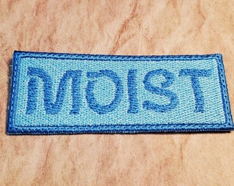 MOIST Fully Embroidered Patch