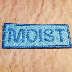 MOIST Fully Embroidered Patch
