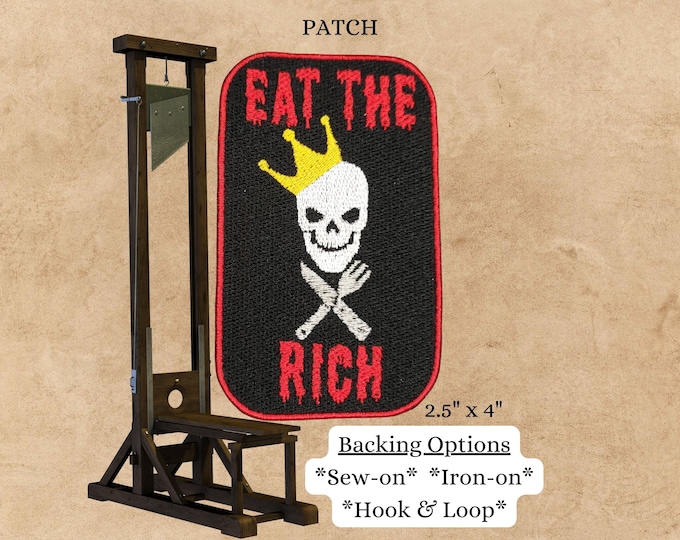 Eat the Rich Fully Embroidered Patch, Riot, Resist, Revolt Emblem, Skull and Crossbones Protest Symbol, Perfect for Battle Vests or Jackets