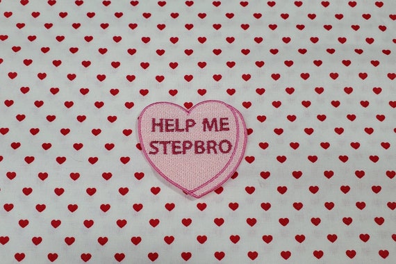 Help Me StepBro Candy Heart Patch, Valentine Emblem, Crude Candy Symbol, Fully Embroidered Heart Morale Patch