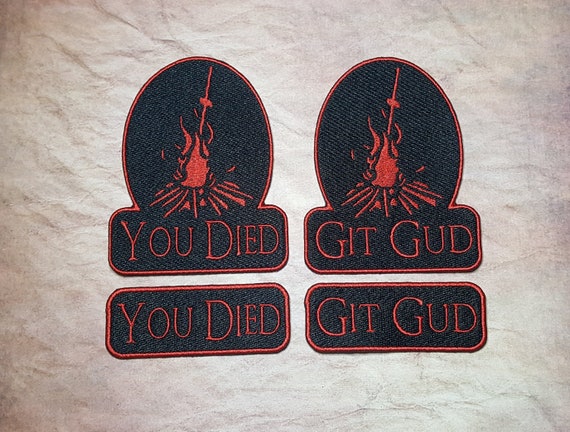 Dark Fantasy You Died/Git Gud Fully Embroidered Morale Patch, Video Game Bonfire Badge, Popular Gaming Label, Hollow Cosplay