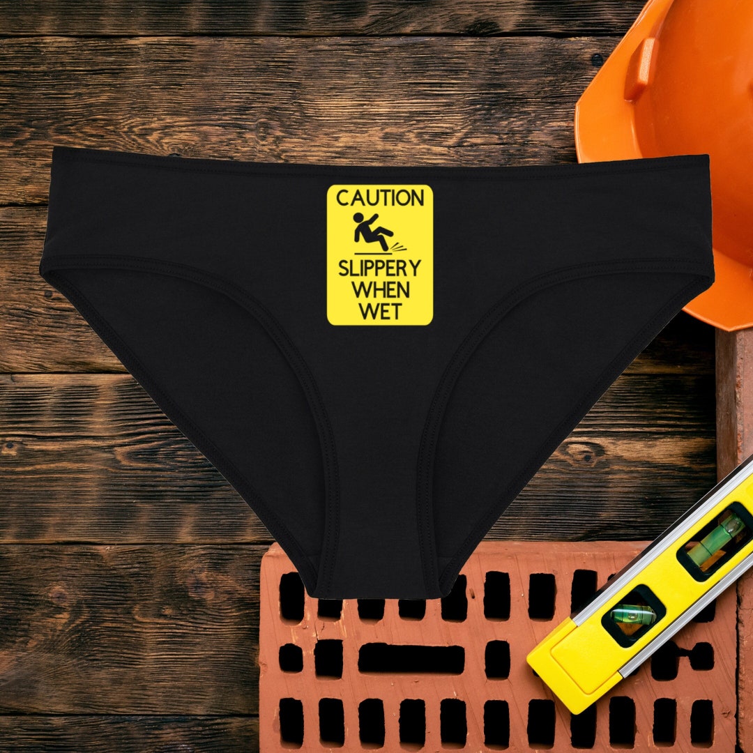 Caution Slippery When Wet Underwear Dainty & Dangerous Etsy