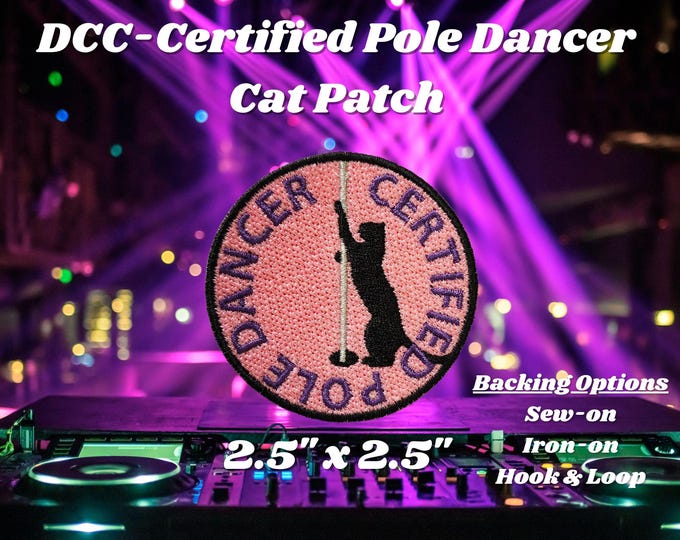 Certified Pole Dancer Patch, DCC-Inspired Patch, Dungeon Crawling Cat Royalty Patch, LitRPG-Inspired Patch