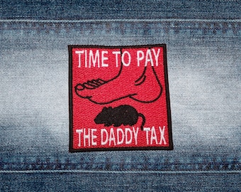 Time to Pay the Daddy Tax Book Patch, Dungeon Anarchist Embroidery Patch, DCC-Inspired, Black and Red Patch