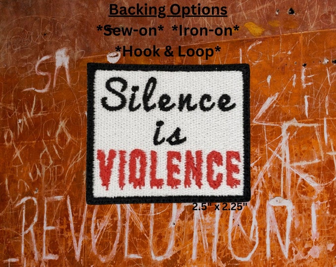 Silence is Violence Fully Embroidered Patch, Political Patch, Leftist, gift for Marxist, Communist, Punk Patch, battlevest