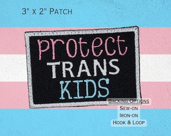 Protect Trans Kids Fully Embroidered Patch for battle vest, metal jacket, lgbtqia+