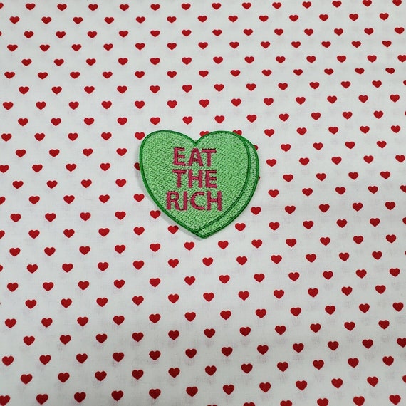 Eat The Rich Candy Heart Patch, Valentine Emblem, Crude Candy Symbol, Fully Embroidered Heart Morale Patch