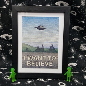 I Want to Believe Framed Embroidery Art, Fully Embroidered Science Fiction Art, Popular Sci-Fi Show Wall Piece, Nerdy Decor