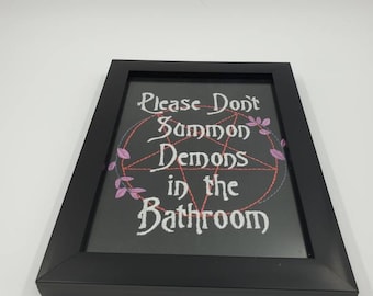 Please Don't Summon Demons in The Bathroom framed embroidery pentagram art