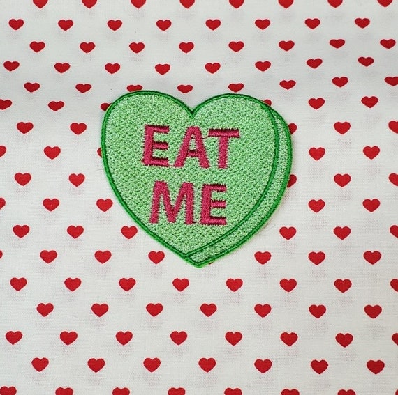 Eat Me Candy Heart Patch, Valentine Emblem, Crude Candy Symbol, Fully Embroidered Heart Morale Patch