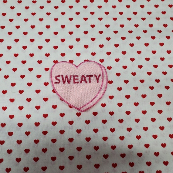 Sweaty (Miss Spelled on purpose) Candy Heart Patch, Valentine Emblem, Crude Candy Symbol, Fully Embroidered Heart Morale Patch