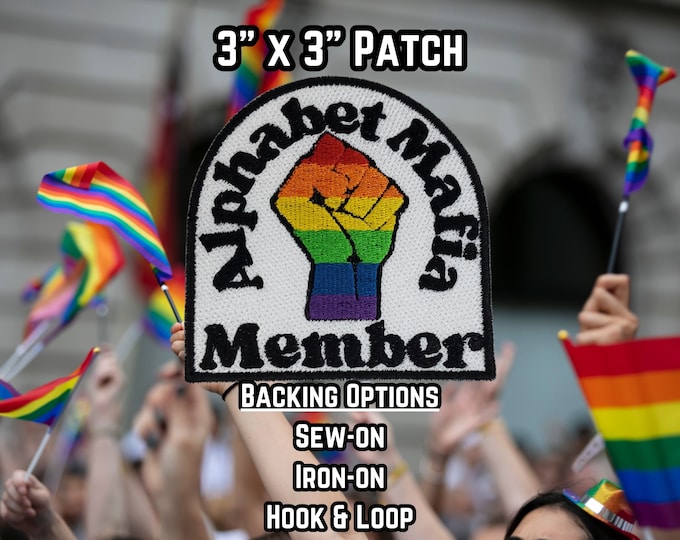 Alphabet Mafia Fully Embroidered Patch, LGBTQ+ Pride Anarchy, Gay Agenda