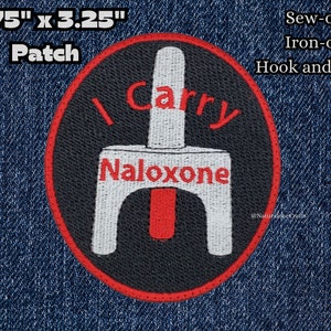 I Carry Naloxone 完全刺繍パッチ、士気パッチ、医療警告パッチ