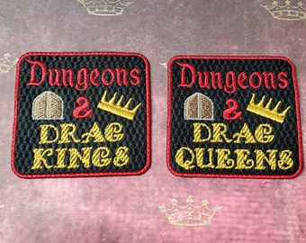 Dungeons and Drag Queens / Kings Patch, Fully Embroidered DnD Meme Emblem, Popular Dungeon Master Phrase Morale Patch, Perfect Gift for Nerd