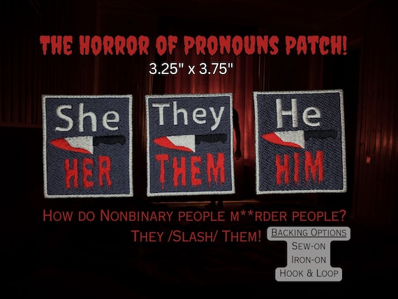 Horror Slasher Pronoun Patches - Non-Binary Personal Pronouns Badge for LGBTQIA+ Jackets or Bags, Perfect for Gay Goths