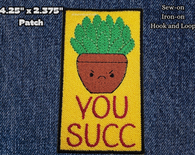 You Succ, Succulent Patch, Funny Morale Patch, Gift for Jokester,