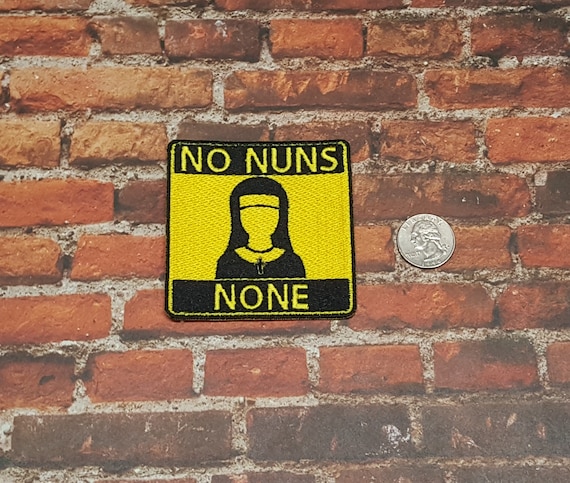 No Nuns None Patch Fully Embroidered, WWDITS-Inspired Patch, LGBTQ+ Vampire Badge