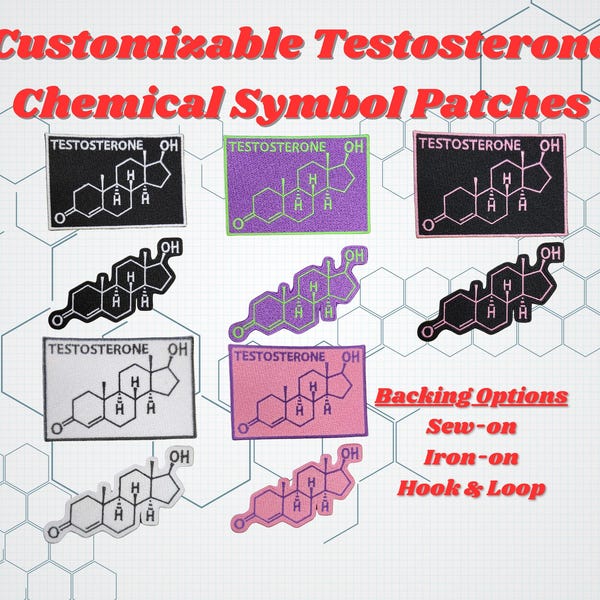 Customizable Testosterone Chemical Symbol Embroidered Patch for battle vest, metal jacket, lgbtqia+, 100+ Colors including Glow in the Dark
