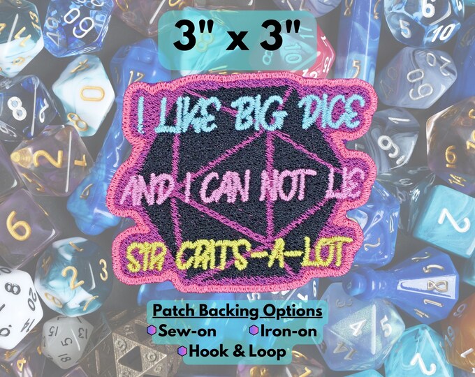 I Like Big Dice TTRPG Patch, Fully Embroidered D20 Emblem, DnD Badge, Dungeons and Dragons Patch, Hip Hop Inspired Dice Patch