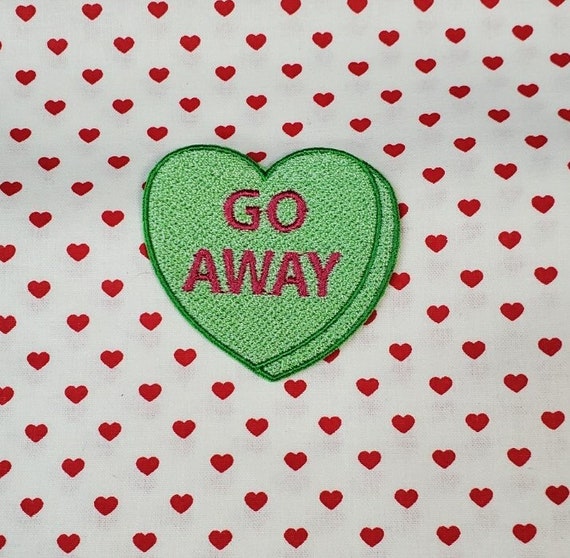 Go Away Candy Heart Patch, Valentine Emblem, Crude Candy Symbol, Fully Embroidered Heart Morale Patch