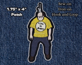 Hanging Frank Life is Happy Patch Fully Embroidered, Comedy Meme Emblem, Silly TV Show Symbol, Perfect for Battle Vests or Jackets