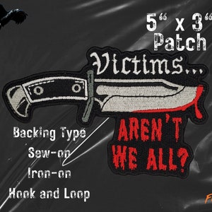 Parche "Víctimas, ¿no somos todos?", etiqueta de cómic gótico, parche bordado completo de película de culto de Halloween, parches góticos