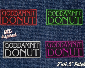 Goddamnit Donut Patch, DCC-Inspired Patch, Dungeon Crawling Cat Royalty Patches, LitRPG-Inspired Patch, Multiple Colors Available