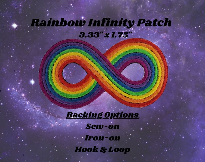 Infinity Rainbow Fully Embroidered Patch, Autism Spectrum Acceptance, NO PUZZLE PIECE