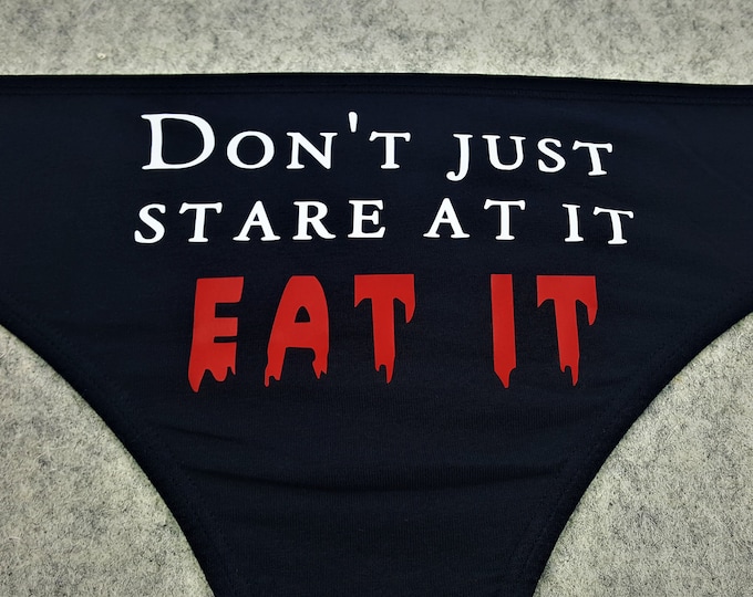 Eat It Horror Movie Underwear, Gothic Dainty & Dangerous Panties, Perfect Halloween Lingerie,  XSmall, 2x, 3x, 4x, 5x,