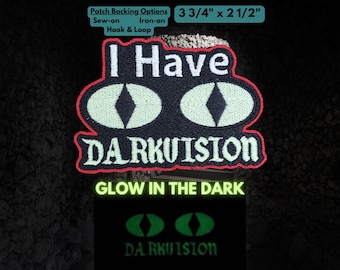 I Have Darkvision Glow in the Dark Patch, Fully Embroidered DnD Meme Badge, Popular Dungeons and Dragons Phrase Patch, Perfect Gift for Nerd
