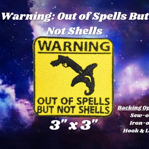 Écusson Avertissement de manque de sorts mais pas d'obus Gunslinging Wizard entièrement brodé, insigne de gunslinger de donjons et dragons, cadeau de maître de donjon