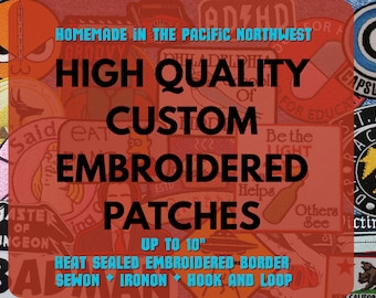 Homemade Custom Embroidered Patches, Up to 6" x 10" in size, Personalized Homemade Patch With Your Own Artwork