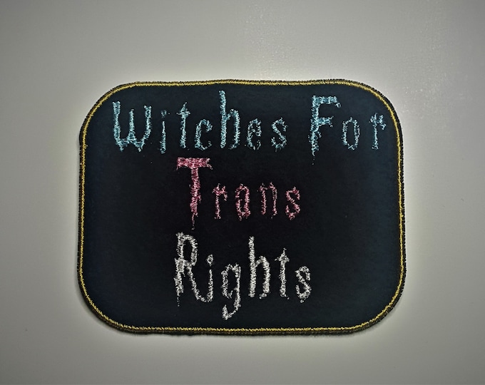 Witches for Trans Rights Patch Embroidered Badge Gay Pride Potter Fandom LGBTQ+ Representation