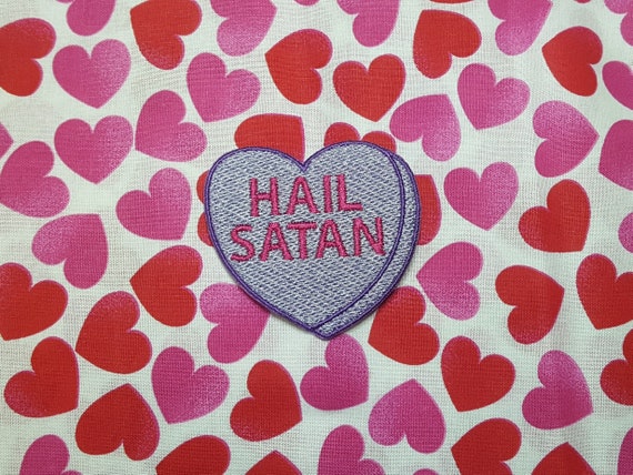 Hail Satan Candy Heart Patch, Valentine Emblem, Crude Candy Symbol, Fully Embroidered Heart Morale Patch