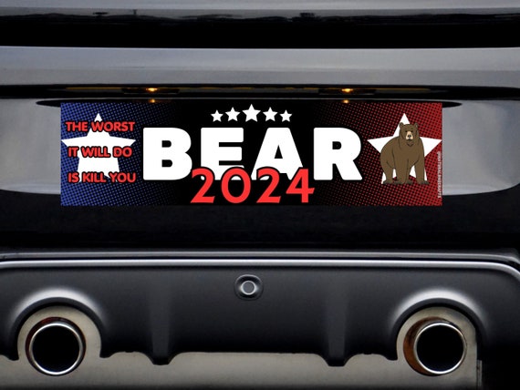2024 Bear Campaign Sticker, Funny Bumper Sticker, Vote for the Bear, Political Decal
