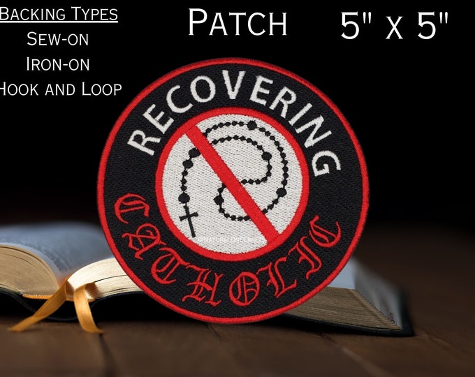 Recovering Catholic Patch, Iron on, Hook and Loop, Morale patch